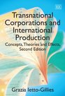 Transnational Corporations and International Production Concepts Theories and Effects Second Edition