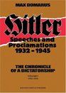 Hitler Speeches and Proclamations 19321945The Chronicle of a Dictatorship