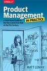 Product Management in Practice A RealWorld Guide to the Key Connective Role of the 21st Century