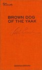 Brown Dog of the Yaak Essays on Art and Activism