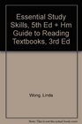 Essential Study Skills 5th Ed  Hm Guide to Reading Textbooks 3rd Ed