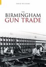 The Birmingham Gun Trade