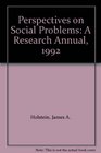 Perspectives on Social Problems A Research Annual 1992