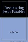 Deciphering Jesus Parables