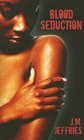 Blood Seduction (Indigo: Sensuous Love Stories)