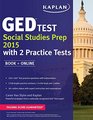 Kaplan GED Test Social Studies Prep 2015 Book  Online