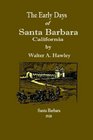 The Early Days of Santa Barbara California