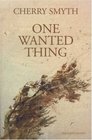 One Wanted Thing