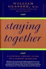 Staying Together The Control Theory Guide to a Lasting Marriage
