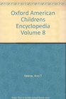 Oxford American Childrens Encyclopedia Volume 8