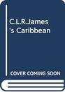 Buhle  Clr James' Caribbean