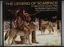 The Legend of Scarface A Blackfeet Indian Tale