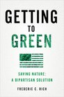 Getting to Green Saving Nature A Bipartisan Solution