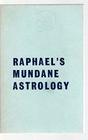 Mundane Astrology Effects of the Planets and Signs Upon the Nations and Countries of the World