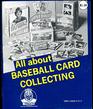 All About Baseball Card Collecting
