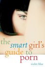 The Smart Girl's Guide to Porn