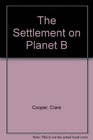 The Settlement on Planet B