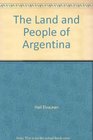 The Land and People of Argentina