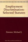 Employment Discrimination Selected Statutes