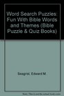 Word Search Puzzles Fun With Bible Words and Themes