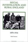 Social Investigation and Rural England 18701914