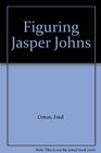 Figuring Jasper Johns