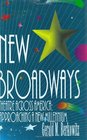New Broadways Theatre Across America Approaching a New Millennium