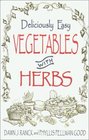 Deliciously Easy Vegetables With Herbs