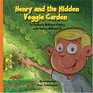 Henry and the Hidden Veggie Garden