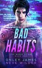 Bad Habits (Wages of Sin, Bk 1)