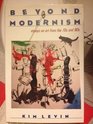 Beyond Modernism Essays on Art from the 70s and 80s