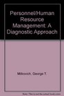 Personnel/Human Resource Management A Diagnostic Approach