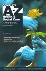 Complete AZ Health and Social Care Handbook