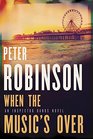 When the Music's Over (Inspector Banks, Bk 23)