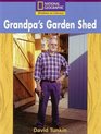 Grandpa's Garden Shed National Geographic