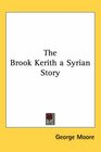 The Brook Kerith a Syrian Story