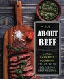All About Beef An Easy Beef Cookbook Filled With Delicious Beef Recipes
