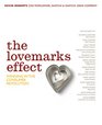 The Lovemarks Effect Winning in the Consumer Revolution