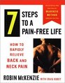 7 Steps to a PainFree Life How to Rapidly Relieve Back and Neck Pain