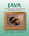 Java A Framework for Programming and Problem Solving