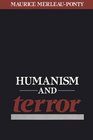 Humanism and Terror An Essay on the Communist Problem