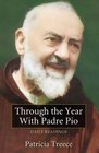 Through the Year With Padre Pio 365 Daily Readings