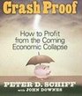 Crash Proof How To Profit From the Coming Economic Collapse