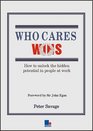Who Cares Wins How to Unlock the Hidden Potential in People at Work