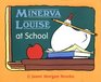 Minerva Louise at School