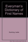 Everyman's Dictionary of First Names