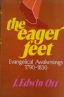 The eager feet Evangelical awakenings 17901830