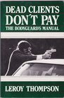 Dead Clients Don't Pay The Bodyguard's Manual