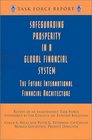 Safeguarding Prosperity in a Global Financial System The