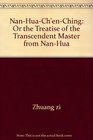 NanHuaCh'enChing Or the Treatise of the Transcendent Master from NanHua